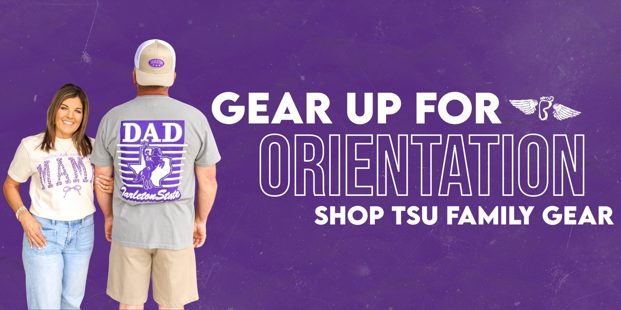 A woman in a "MAMA" shirt and a man in a "DAD Tarleton State" shirt stand smiling on a purple background. Text reads, "Gear up for orientation, shop TSU family gear."