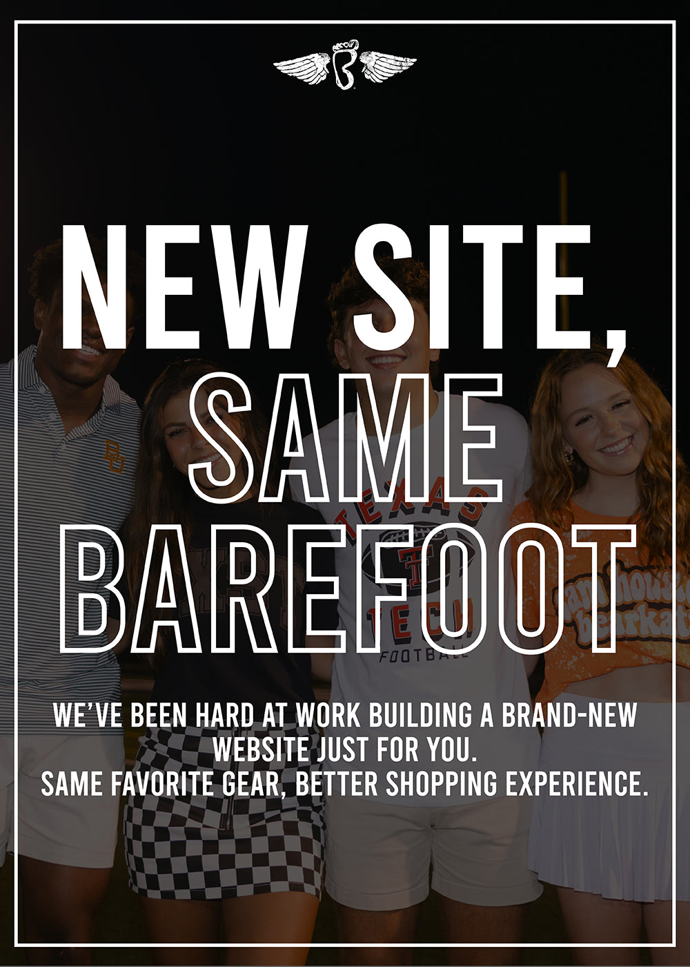 College students wearing school gear on a football field with words that say the new Barefoot website is live.