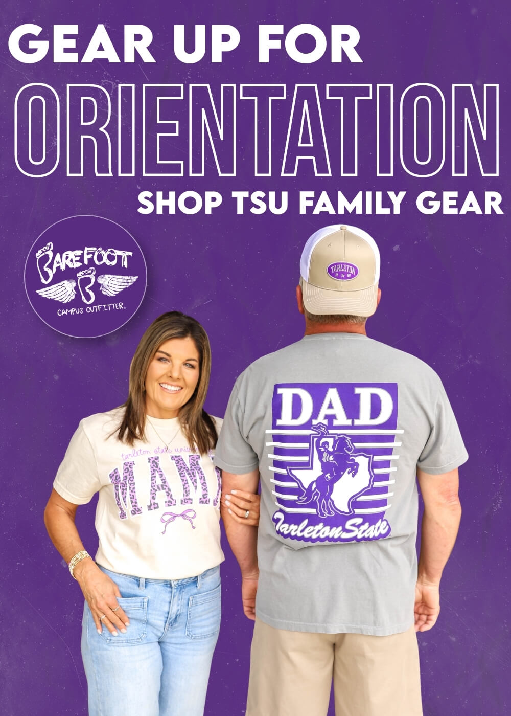 A woman in a "MAMA" shirt and a man in a "DAD Tarleton State" shirt stand smiling on a purple background. Text reads, "Gear up for orientation, shop TSU family gear."