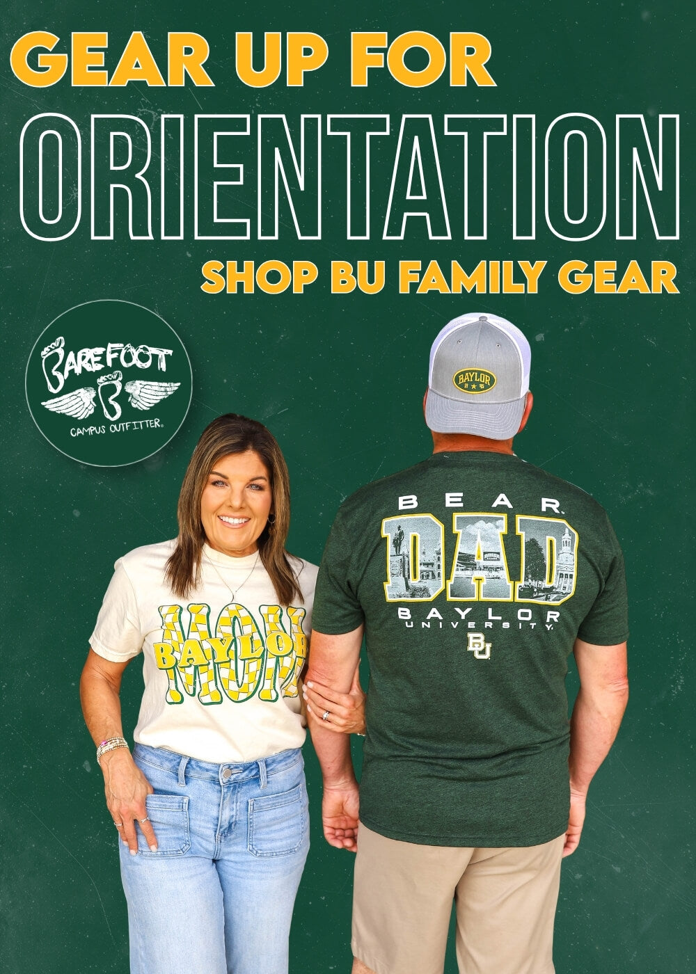 A smiling woman in a "Mom" Baylor shirt and a man in a "Bear Dad" shirt stand against a green background. Text reads: "Gear Up for Orientation, Shop BU Family Gear."