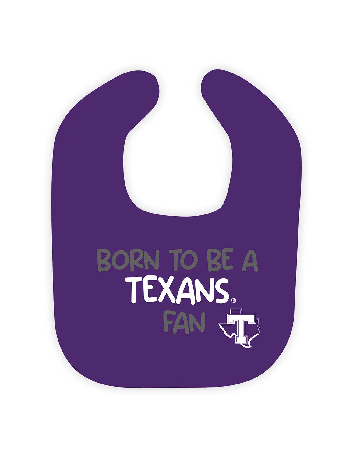 TSU Born To Be A Texan Fan Bib